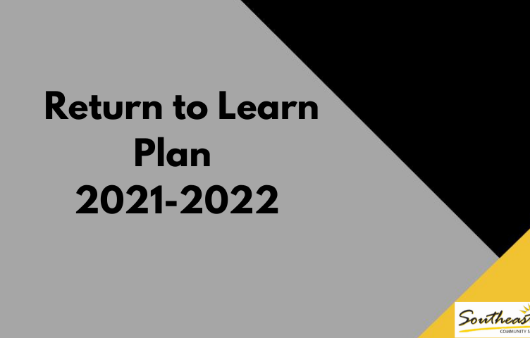 2021-2022 Return To Learn Overview - Southeast Polk Community School Districtsoutheast Polk Community School District